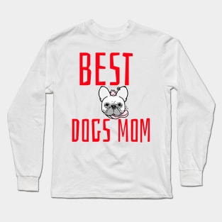 best dogs mom Long Sleeve T-Shirt